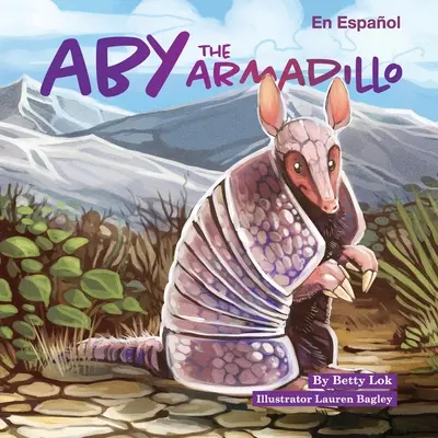 Aby the Armadillo: En Espaol