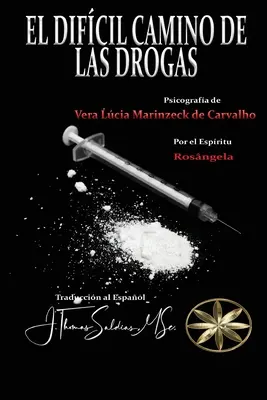 El Difcil Camino de las Drogas