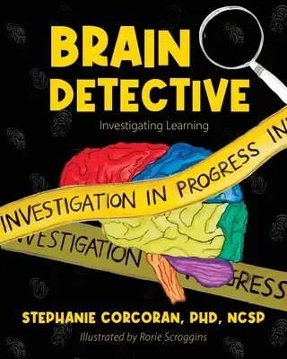 Detektyw mózgu: Badanie procesu uczenia się - Brain Detective: Investigating Learning