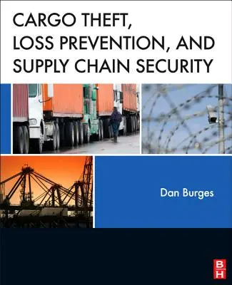 Kradzież ładunków, zapobieganie stratom i bezpieczeństwo łańcucha dostaw - Cargo Theft, Loss Prevention, and Supply Chain Security