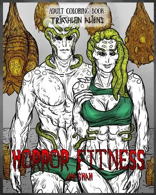 Kolorowanka dla dorosłych Horror Fitness: Triathlon kosmitów - Adult Coloring Book Horror Fitness: Triathlon Aliens