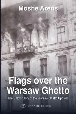 Flagi nad warszawskim gettem - Flags Over the Warsaw Ghetto