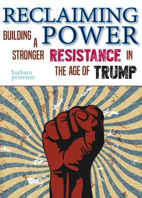 Odzyskiwanie władzy: budowanie silniejszego oporu w erze Trumpa - Reclaiming Power: Building a Stronger Resistance in the Age of Trump