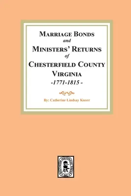 Małżeństwa hrabstwa Chesterfield, siedemnaście siedemdziesiąt jeden do osiemnaście piętnaście - Chesterfield County Marriages, Seventeen Seventy-One to Eighteen Fifteen