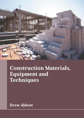 Materiały, sprzęt i techniki budowlane - Construction Materials, Equipment and Techniques