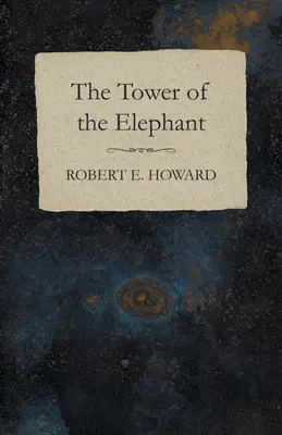 Wieża słonia - The Tower of the Elephant