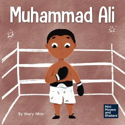 Muhammad Ali: Książka dla dzieci o odwadze - Muhammad Ali: A Kid's Book About Being Courageous