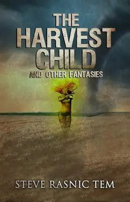 Dziecko żniw i inne fantazje - The Harvest Child and Other Fantasies