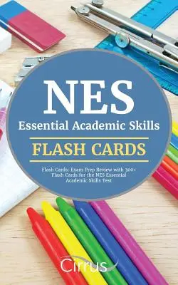 NES Essential Academic Skills Flash Cards: Przygotowanie do egzaminu z ponad 300 kartami egzaminacyjnymi do testu NES Essential Academic Skills - NES Essential Academic Skills Flash Cards: Exam Prep Review with 300+ Flash Cards for the NES Essential Academic Skills Test