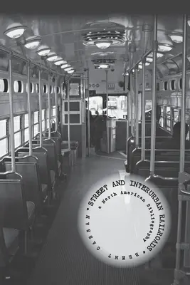 Koleje uliczne i międzymiastowe: bibliografia Ameryki Północnej - Street and Interurban Railroads: a North American Bibliography