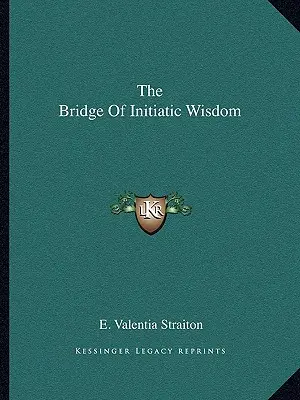 Most inicjacyjnej mądrości - The Bridge Of Initiatic Wisdom