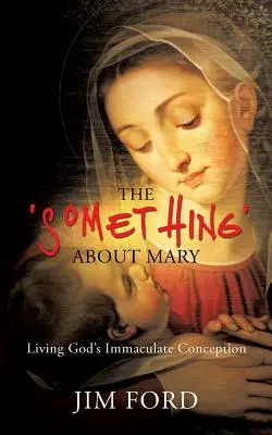 Coś o Maryi - The 'Something' about Mary