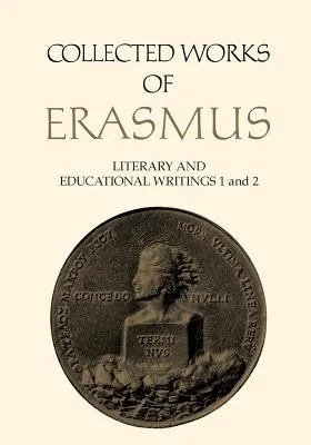 Dzieła zebrane Erazma z Rotterdamu: Pisma literackie i edukacyjne, 1 i 2 - Collected Works of Erasmus: Literary and Educational Writings, 1 and 2