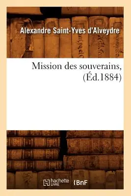 Mission Des Souverains, (zm. 1884) - Mission Des Souverains, (d.1884)