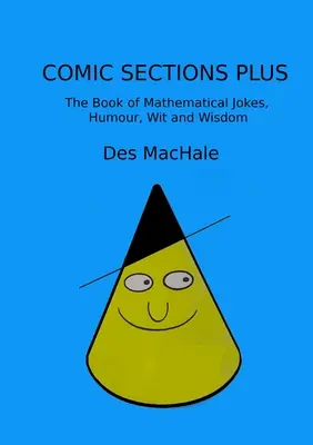 Komiks Plus: Księga matematycznych żartów, humoru, dowcipu i mądrości - Comic Sections Plus: The Book of Mathematical Jokes, Humour, Wit and Wisdom