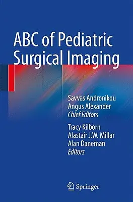 ABC obrazowania chirurgicznego u dzieci - ABC of Pediatric Surgical Imaging