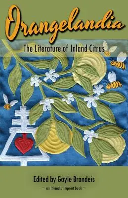 Orangelandia: Literatura cytrusów śródlądowych - Orangelandia: The Literature of Inland Citrus