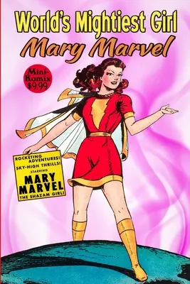 Najpotężniejsza dziewczyna świata, Mary Marvel - World's Mightiest Girl, Mary Marvel
