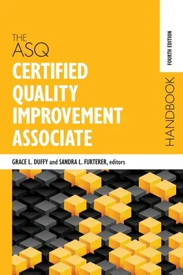 Podręcznik dla certyfikowanych specjalistów ds. poprawy jakości ASQ - The ASQ Certified Quality Improvement Associate Handbook