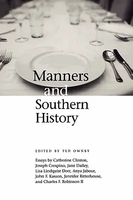 Maniery i historia Południa - Manners and Southern History