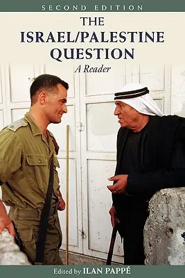 Kwestia izraelsko-palestyńska: Czytelnik - The Israel/Palestine Question: A Reader