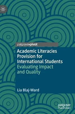 Zapewnienie umiejętności akademickich dla studentów zagranicznych: Ocena wpływu i jakości - Academic Literacies Provision for International Students: Evaluating Impact and Quality