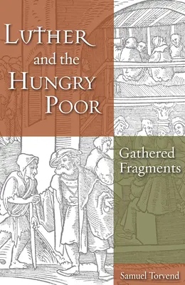 Luter i głodni ubodzy - Luther and the Hungry Poor