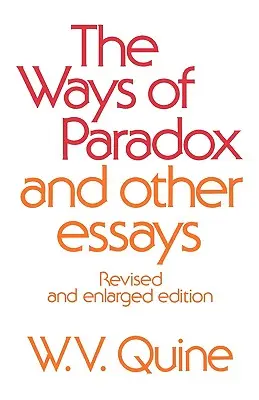 Drogi paradoksu i inne eseje, wydanie poprawione (poprawione, rozszerzone) - Ways of Paradox and Other Essays, Revised Edition (Revised, Enlarged)