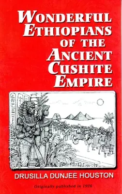 Wspaniali Etiopczycy ze starożytnego imperium Kuszytów - Wonderful Ethiopians of the Ancient Cushite Empire