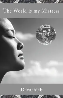 Świat jest moją panią - The World is my Mistress