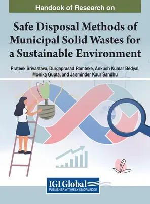 Podręcznik badań nad bezpiecznymi metodami utylizacji stałych odpadów komunalnych dla zrównoważonego środowiska - Handbook of Research on Safe Disposal Methods of Municipal Solid Wastes for a Sustainable Environment