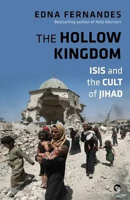 Puste królestwo: Isis i kult dżihadu - The Hollow Kingdom: Isis and the Cult of Jihad