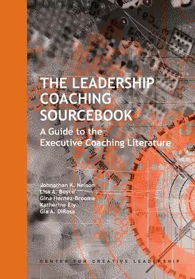 The Leadership Coaching Sourcebook: Przewodnik po literaturze z zakresu coachingu kadry kierowniczej - The Leadership Coaching Sourcebook: A Guide to the Executive Coaching Literature