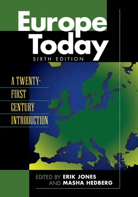 Europa dzisiaj: Wprowadzenie do dwudziestego pierwszego wieku - Europe Today: A Twenty-First Century Introduction