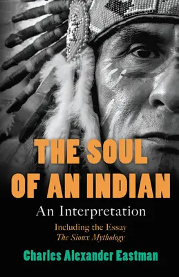 Dusza Indianina: Interpretacja - The Soul of an Indian: An Interpretation