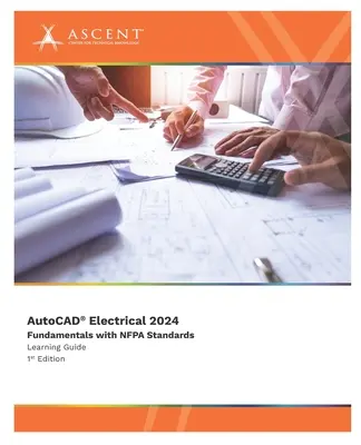 AutoCAD Electrical 2024: Podstawy z normami NFPA - AutoCAD Electrical 2024: Fundamentals with NFPA Standards