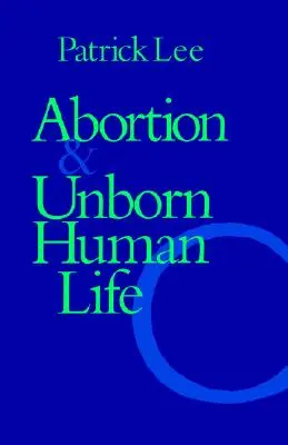 Aborcja i nienarodzone życie ludzkie - Abortion and Unborn Human Life