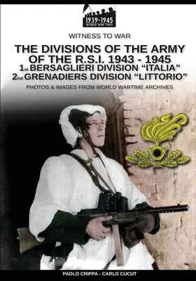 Dywizje armii R.S.I. 1943-1945 - Vol. 1 - The divisions of the army of the R.S.I. 1943-1945 - Vol. 1