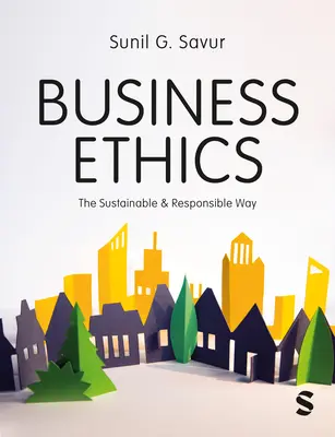 Etyka biznesu: Zrównoważony i odpowiedzialny sposób - Business Ethics: The Sustainable and Responsible Way