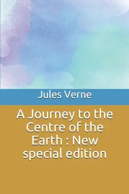 Podróż do środka Ziemi: Nowa edycja specjalna - A Journey to the Centre of the Earth: New special edition