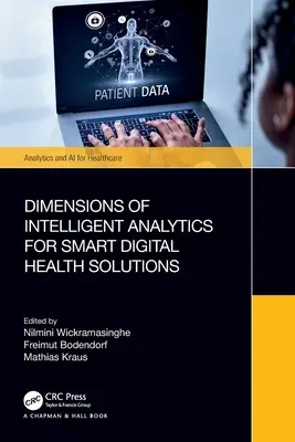 Wymiary inteligentnej analityki dla inteligentnych cyfrowych rozwiązań zdrowotnych - Dimensions of Intelligent Analytics for Smart Digital Health Solutions