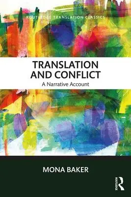 Tłumaczenie i konflikt: Relacja narracyjna - Translation and Conflict: A narrative account