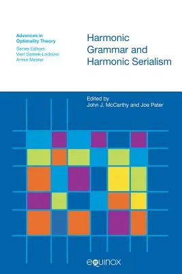 Gramatyka harmoniczna i serializm harmoniczny - Harmonic Grammar and Harmonic Serialism