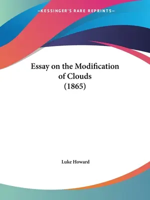 Esej o modyfikacji chmur (1865) - Essay on the Modification of Clouds (1865)