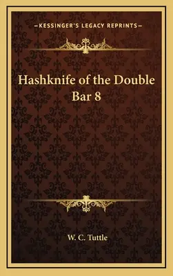 Hashknife of the Double Bar 8