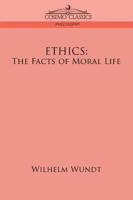 Etyka: Fakty z życia moralnego - Ethics: The Facts of Moral Life