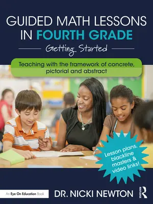 Lekcje matematyki z przewodnikiem w czwartej klasie: Pierwsze kroki - Guided Math Lessons in Fourth Grade: Getting Started