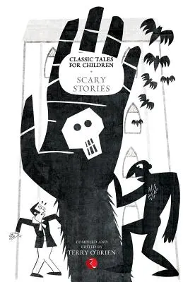 Klasyczne opowieści dla dzieci: Straszne historie - Classic Tales for Children: Scary Stories