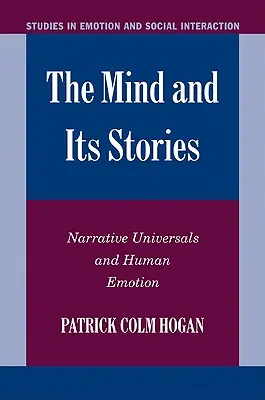 Umysł i jego historie: Narracyjne uniwersalia i ludzkie emocje - The Mind and Its Stories: Narrative Universals and Human Emotion