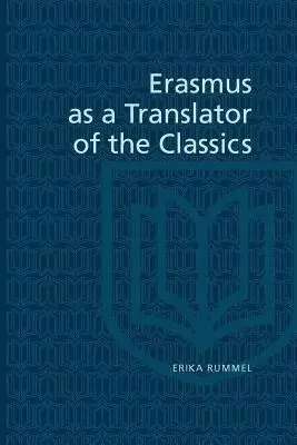 Erazm jako tłumacz dzieł klasycznych - Erasmus as a Translator of the Classics